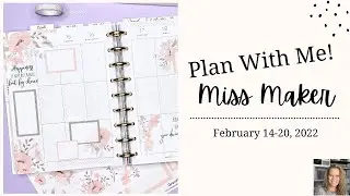 Plan With Me! | Happy Planner Miss Maker Layout | Classic | February 14-20th, 2022