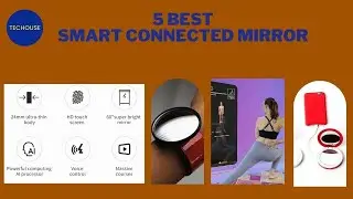 5 best Smart Connected mirror