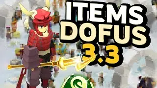 Les NOUVEAUX ITEMS de DOFUS 3.3 (c'est cheat)