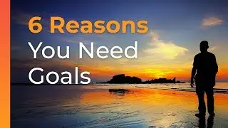 6 Reasons To Set Goals in 2019 | Brian Tracy