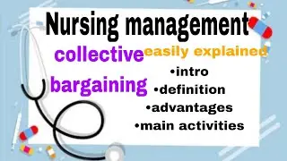 Collective bargaining ||nursing management |lec 1 