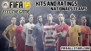 FIFA15 Nationals Kits and Ratings - FIFAALLSTARS.COM