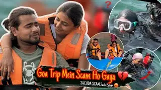Ansh Ko Aaya Gussa 🤬 | Goa Trip Mein Sacuda Scam ₹10,000 😭