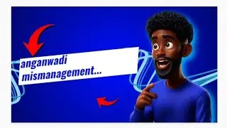 anganwadi mismanagement.../Bapi kahec 