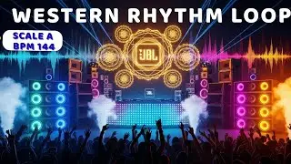 NON - STOP RHYTHM | SCALE A  | 144 BPM | Western Rhythm Loop | Scale A | Dance/Pop/EDM Beat