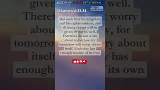 Prioritize God&rsquo;s Kingdom: Matthew 6:33-34