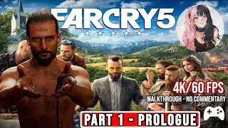 Far Cry 5 (2018) - Gameplay Walkthrough [No Commentary | HD] Part 1: Prologue