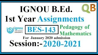 IGNOU Bed Assignment | 2020 Assignment | BES-143 | Pedagogy of Mathematics | English Medium |