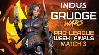 Indus Grudge Wars Pro League | Week 1 Finals - Match 3 | @IndusGame