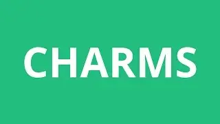 How To Pronounce Charms - Pronunciation Academy