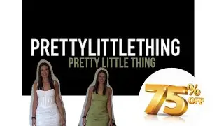 Pretty little thing try on haul // going out dresses