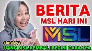 Kabar Msl Hari ini! Apakah Aplikasi MSL Penipuan | MSL Influence Impact terbaru