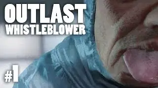 Outlast Whistleblower Gameplay Walkthrough Part 1 - The Prequel (DLC)