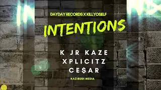 Xplicitz - Intentions ft. K Jr Kaze & Ce$ar