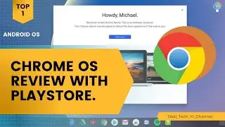 Chrome Os Android Operating System | With PlayStore Support | First Look | OverView Of Chrome Os