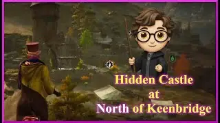Clearing Lost Castle at north of Keenbridge | Hogwarts Valley