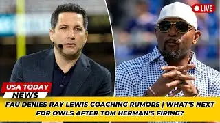 FAU Denies Ray Lewis Coaching Rumors | What's Next for Owls After Tom Herman's Firing?