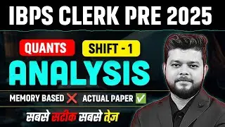 IBPS Clerk Quant 2025 | Quants Memory based Paper | Memory Based Paper Analysis 2025