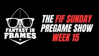 Sunday Fantasy Football Pregame Show for Week 15 (2025): Fantasy Football Playoff Advice & More!