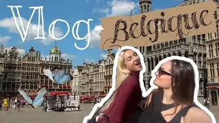 VLOG: week-end en Belgique
