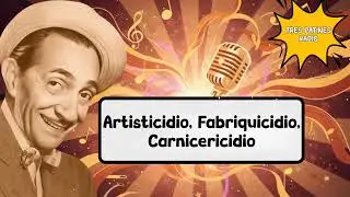 Artisticidio, Fabriquicidio, Carnicericidio #trespatinesradio #latremendacorte2026