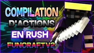 [FUNCRAFTV2] COMPILATION D'ACTIONS EN RUSH #16
