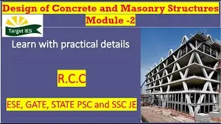 Design of Concrete and Structures ​| Module -2 | Target IES | RCC
