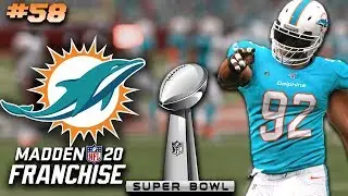 Back in the Super Bowl! Madden 20 Dolphins Franchise Ep. 58