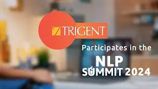 Trigent at the NLP Summit 2024!