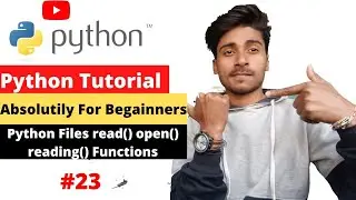 How to create, open , read and reading files in python? | Python Tutorial For Beginners | #23