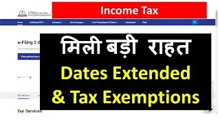 Breaking News I INCOME TAX DATES EXTENDED  I COVID19 TAX EXEMPTION I CA Satbir Singh
