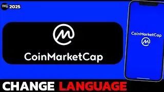How to Change Language in CoinMarketCap App (2025 Update)?