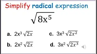 How to simplify square root of 8x to the 5 power 