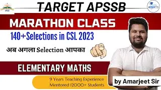 ELEMENTARY MATHS MARATHON CLASS 2 I APSSB CSL 2024 I APSSB EXAMS