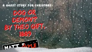 A Ghost Story for Christmas: Dog or Demon? by Theo Gift