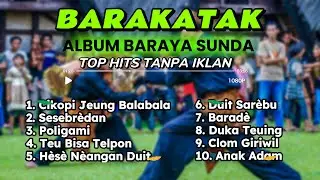 BARAKATAK ALBUM BARAYA SUNDA #karokedangdut #rockdut #musik #barakatak #sundaan