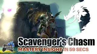 Guild Wars 2: Mastery Insight in 59 seconds - Scavenger's Chasm