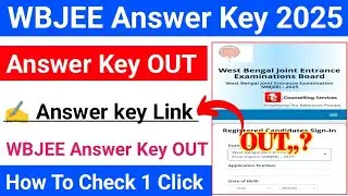 WBJEE Answer key 2025 Kaise Dheke || How To Check WBJEE Answer key 2025 || WBJEE Answer key 2025 OUT