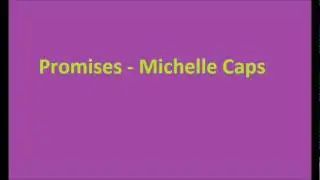 Promises - Michelle Caps