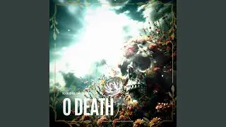 O Death
