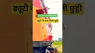 DUTY IN ADVANCED WDG4G DIESEL ENGINE OF INDIAN RAILWAY, RAILWAY LOCO PILOT DUTY 109