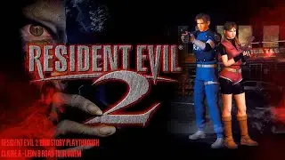 Road to Requiem | Resident evil 2 Story Playthrough Claire A - Leon B