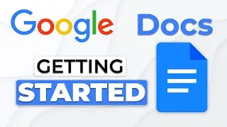 Google Docs: Getting Started