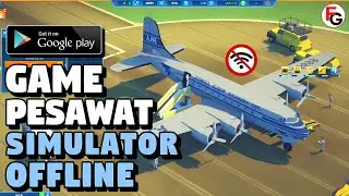 10 Game Pesawat OFFLINE Android Terbaik 2023