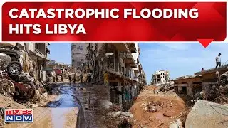 Libya Flood News Live : Death Toll Rises| Seal Off Most Of Flood-hit Derna | Monsoon Updates