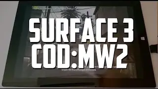 Surface 3 Atom Gaming: Call of Duty Modern Warfare 2