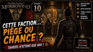 The Elder Scroll III : Morrowind - &Eacute;pisode 10 : La Compagnie de l'Empire Orientale
