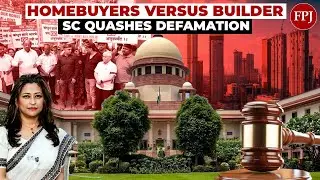 Supreme Court Backs Homebuyers' Right to Protest | Defamation Case Against Builder Quashed
