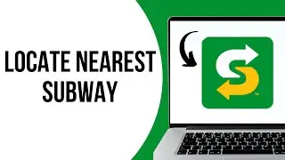 How To Find a Subway Near You On Website ?