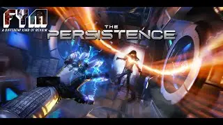 The Persistence ( Non VR ) Review: Is It Worth $30